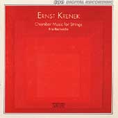 Krenek: Chamber Music for Strings / Trio Recherche