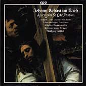 Bach: Apocryphal St. Luke Passion / Helbich, et al Bach: Apocryphal St. Luke Passion / Helbich, et al