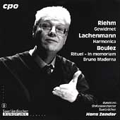 Hans Zender Edition Vol 12 - Riehm, Lachenmann, Boulez