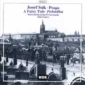 Suk: Praga, A Fairy Tale / Francis, Nordwestdeutche PO