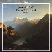 Raff: Piano Trios no 1 & 4 / Trio Opus 8