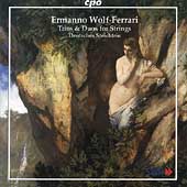 Wolf-Ferrari: Trios & Duos for Strings