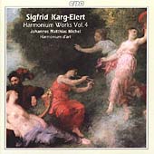 Karg-Elert: Works for Harmonium Vol 4 / Johannes M. Michel