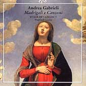 A. Gabrieli: Madrigali e Canzoni / Cordes, Weser Renaissance