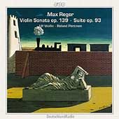 Reger: Violin Sonata Op 139, Suite Op 93 / Wallin, Poentinen