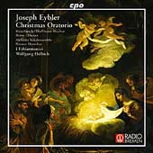 Eybler: Christmas Oratorio / Helbich, Ritterbusch, et al