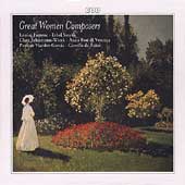 Great Women Composers- Farrenc, Smyth, Schumann-Wieck, et al