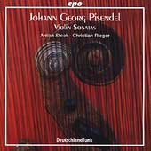 Pisendel: Violin Sonatas / Anton Steck, Christian Rieger Pisendel: Violin Sonatas / Anton Steck, Christian Rieger