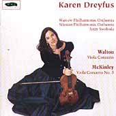 Walton, McKinley: Viola Concertos / Karen Dreyfus, et al