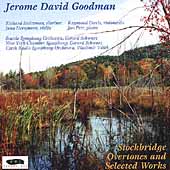 Goodman: Stockbridge Overtones, etc / Schwarz, Valek, et al Goodman: Stockbridge Overtones, etc / Schwarz, Valek, et al