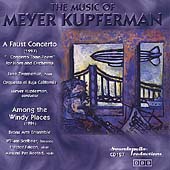 Kupferman: A Faust Concerto, Among the Windy Places Kupferman: A Faust Concerto, Among the Windy Places