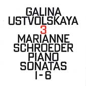 Galina Ustvolskaya - 3 / Marianne Schroeder
