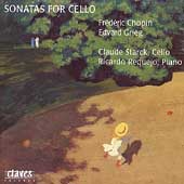 Chopin, Grieg: Sonatas For Cello / Starck, Requejo