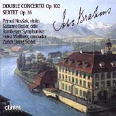 Brahms: Double Concerto, Sextet / Wallberg, Novsak, et al