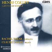 Collet: Cantos de Espana / Rachel Yakar, Claude Lavoix Collet: Cantos de Espana / Rachel Yakar, Claude Lavoix