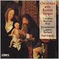 Christmas with Ramon Vargas / Angerer Christmas with Ramon Vargas / Angerer