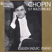 Chopin: 57 Mazurkas / Eugene Indjic