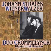 J. Strauss: Vienna Waltzes for 4 Hands / Crommelynck Duo