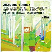 Turina: Piano Quartet, Quintet, Sextet / Menuhin Festival