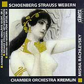Schoenberg, Strauss, Webern / Misha Rachlevsky, Kremlin