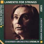 Lamento for Strings - Schnittke, et al / Rachlevsky, Kremlin