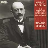 Falla: The Complete Works for Piano Solo / Ricardo Requejo