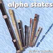 Alpha States: Exotic Recorders Alpha States: Exotic Recorders