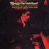 Music Of Hoagy Carmichael, The (Conceived & Arranged By Bob Wilber)