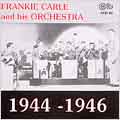 Frankie Carle and His Orchestra-1944-1946