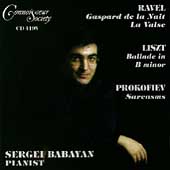 Ravel: Gaspard, La Valse;  Liszt, Prokofiev / Sergei Babayan