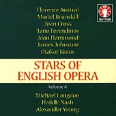 Stars of English Opera Vol 4 / Austral, Ferendinos, et al Stars of English Opera Vol 4 / Austral, Ferendinos, et al