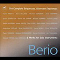 BERIO:THE COMPLETE SEQUENZAS AND WORKS FOR SOLO INSTRUMENTS:AKI TAKAHASHI(p)/IRVINE ARDITTI(vn)/STEFAN HUSSONG(accordion)/ETC