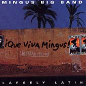 Que Viva Mingus Que Viva Mingus