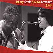 Johnny Griffin/Steve Grossman Quintet