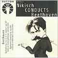 Arthur Nikisch Conducts Beethoven -Egmont Overture Op.84, Symphony No.5 Op.67; Weber: Der Freischutz Overture, etc (1913-14) / LSO, BPO