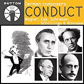 German Composers Conduct -Kunneke, Schreker, Schillings, Egk, etc (1926-42)