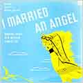 I Married an Angel (Original Cast Record)