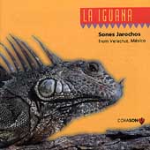 La Iguana: Sones Jarochos La Iguana: Sones Jarochos