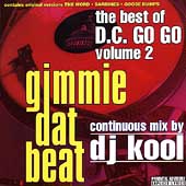 Gimmie Dat Beat: Best Of D.C. Go Go Vol. 2