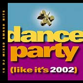 Dance Party (Like It's 2002)
