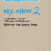 Mix Show 2: Club Music From The New York...