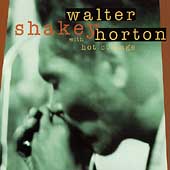 Walter "Shakey" Horton With Hot Cottage