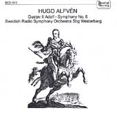 Alfven: Gustav Adolf II, Symphony no 5 / Westerberg