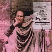Sacred and Profane - Somers / Elmer Iseler Singers, et al