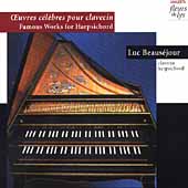 Famous Works for Harpsichord - Couperin, et al / Beausejour