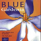 Blue Gardenia - Latin American Music by Hal Isbitz / Arpin
