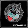 Emotionalism [5/15]