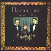 20th Century Masters - Ekaterinburg Classical Trio 20th Century Masters - Ekaterinburg Classical Trio