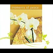 Moments of Peace Moments of Peace