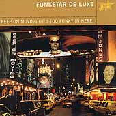 Keep on Moving (It's Too Funky in Here) Keep on Moving (It's Too Funky in Here)